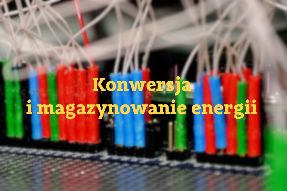 Konwersja i magazynowanie energii